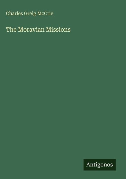 The Moravian Missions The Moravian Missions