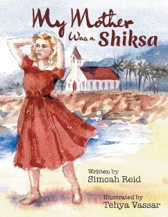 My Mother Was A Shiksa - Reid, Simcah My Mother Was A Shiksa - Reid, Simcah