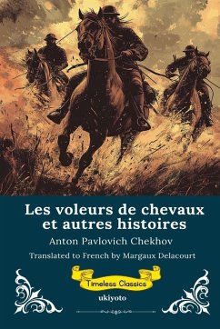 Cover Les voleurs de chevaux et autres histoires   French Translation of The Horse-Stealers and Other Stories