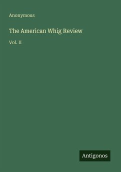 The American Whig Review - Anonymous