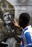 Strade azzurre. La religione dello scudetto quartiere per quartiere