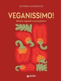 Veganissimo. Ricette vegetali e senza glutine