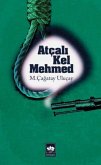 Atcali Kel Mehmed Atcali Kel Mehmed