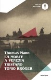 La morte a Venezia-Tonio Kröger-Tristano La morte a Venezia-Tonio Kröger-Tristano