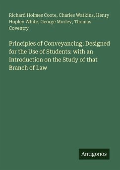 Cover Principles of Conveyancing; Designed for the Use of Students: with an Introduction on the Study of that Branch of Law