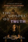 The Gospel of Truth The Gospel of Truth