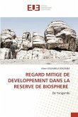 REGARD MITIGE DE DEVELOPPEMENT DANS LA RESERVE DE BIOSPHERE