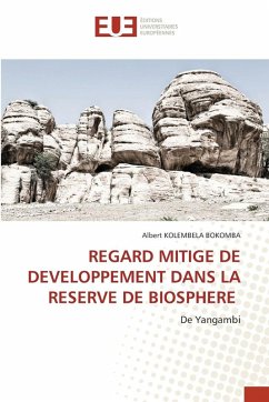 REGARD MITIGE DE DEVELOPPEMENT DANS LA RESERVE DE BIOSPHERE - Kolembela Bokomba, Albert