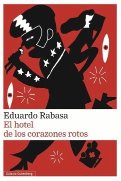 El Hotel de Los Corazones Rotos - Rabasa, Eduardo