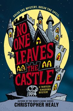 No One Leaves the Castle - Healy, Christopher No One Leaves the Castle - Healy, Christopher