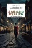 Le avventure di Arsenio Lupin. Ladro gentiluomo