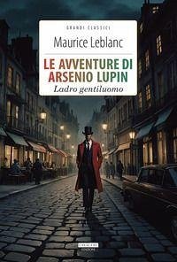 Cover Le avventure di Arsenio Lupin. Ladro gentiluomo