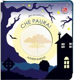 Che paura! Che paura!