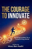 The Courage to Innovate (eBook, ePUB)