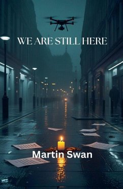 We Are Still Here - Swan, Martin