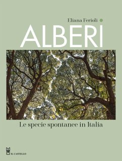 Alberi. Le specie spontanee in Italia - Ferioli, Eliana