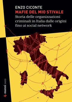 Cover Mafie del mio stivale. Storia delle organizzazioni criminali in Italia dalle origini fino ai social network