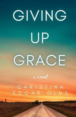 Giving Up Grace - Edgar Olds, Christina