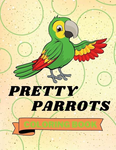 Pretty Parrots Coloring Book