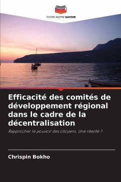 Efficacité des comités de développement régional dans le cadre de la décentralisation - Bokho, Chrispin