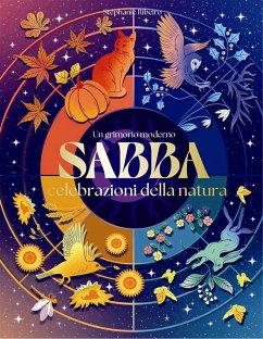 Sabba. Un grimorio moderno. Celebrazioni della natura - Ribeiro, Stéphanie Sabba. Un grimorio moderno. Celebrazioni della natura - Ribeiro, Stéphanie