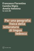 Per una geografia fisica della letteratura di lingua tedesca
