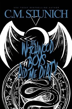 The Witchwood Boys Did Me Dirty - Stunich, C M The Witchwood Boys Did Me Dirty - Stunich, C M