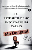 El arte sutil de no importarle un carajo
