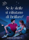 Se le stelle si rifiutano di brillare Se le stelle si rifiutano di brillare