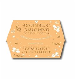 Messaggi dal tuo bambino interiore. 50 carte per riconnetterti alla gioia - Diviné, Sarah