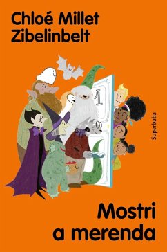 Mostri a merenda - Millet, Chloé