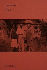 Lika - Bunin, Ivan Lika - Bunin, Ivan
