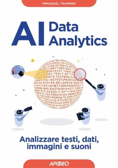 AI data analytics. Analizzare testi, dati, immagini e suoni - Trummer, Immanuel