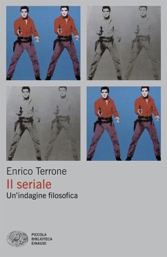 Il seriale. Un'indagine filosofica - Terrone, Enrico