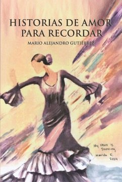 Historias de Amor para Recordar - Gutiérrez, Mario Alejandro Historias de Amor para Recordar - Gutiérrez, Mario Alejandro