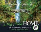 The Long Way Home - An American Adventure