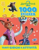 Zootropolis 2. 1000 stickers. Tanti giochi e attività