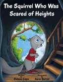 The Squirrel Who Was Scared of Heights