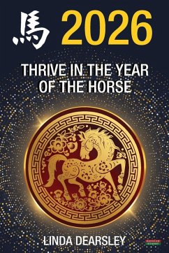 Cover Thrive in the Year of the Horse [Chinese Horoscope 2026]