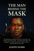 The Man Behind The Mask