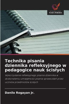 Cover Technika pisania dziennika refleksyjnego w pedagogice nauk ¿cis¿ych