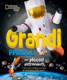 Grandi parole per piccoli astronauti