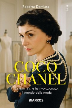 Cover Coco Chanel. La donna che ha rivoluzionato il mondo della moda