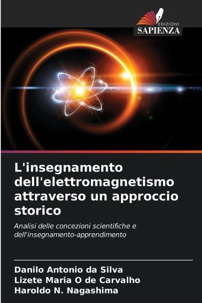L'insegnamento dell'elettromagnetismo attraverso un approccio storico