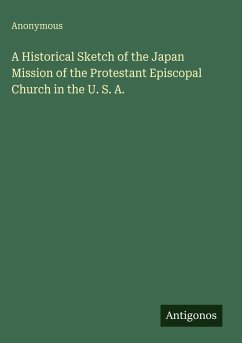Cover A Historical Sketch of the Japan Mission of the Protestant Episcopal Church in the U. S. A.