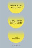 Gesù, l'amore oltre la verità Gesù, l'amore oltre la verità