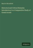 Historical and Critical Remarks Introductory to a Comparative Study of Greek Accent