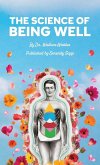 The Science of Being Well The Science of Being Well