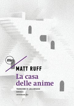La casa delle anime - Ruff, Matt
