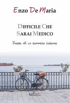 Cover Difficile che sarai medico. Tracce di un cammino insieme